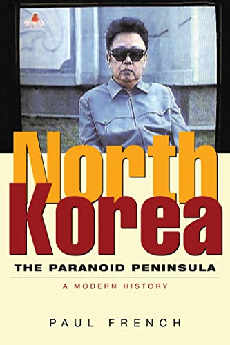 Imagen de archivo de North Korea : The Paranoid Peninsula: a Modern History a la venta por Better World Books