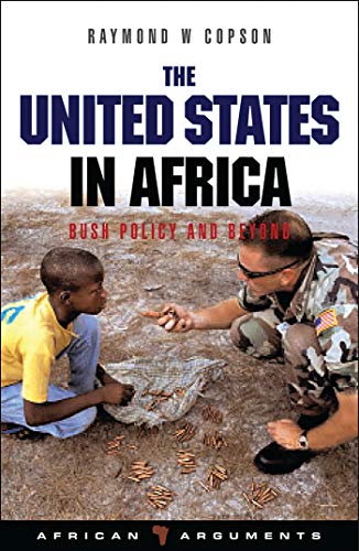 The United States in Africa: Bush Policy and Beyond