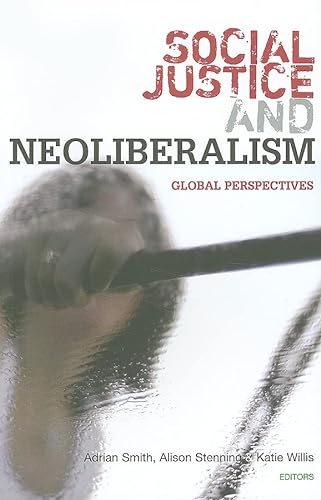 9781842779200: Social Justice and Neoliberalism: Global Perspectives