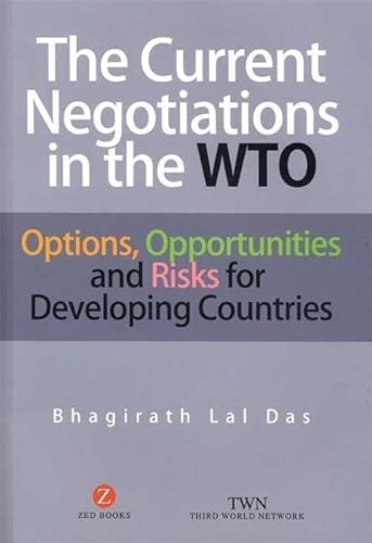 9781842779231: The Current Negotiations in the WTO: Options, Opportunities and Risks for Developing Countries
