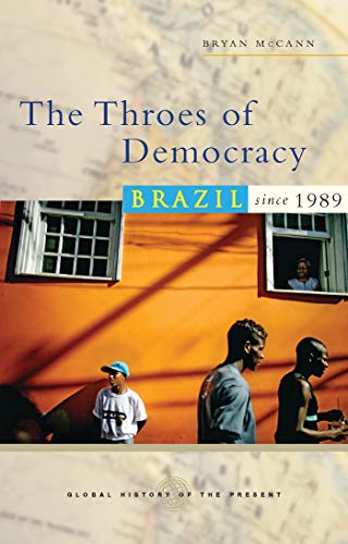 9781842779255: The Throes of Democracy: Brazil Since 1989