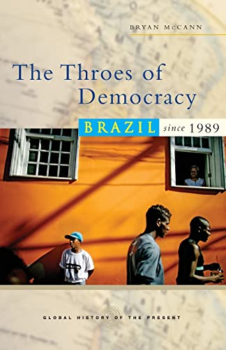 9781842779262: The Throes of Democracy: Brazil Since 1989