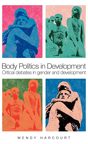 9781842779347: Body Politics in Development: Critical Debates in Gender and Development
