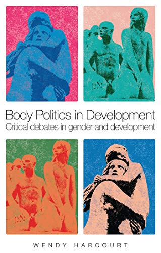 9781842779354: Body Politics in Development: Critical Debates in Gender and Development