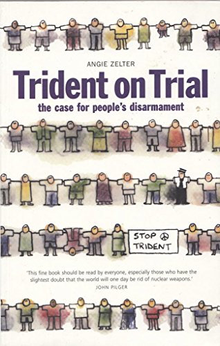 Beispielbild fr Trident on Trial: The Case for People's Disarmament: People's Disarmement and the Trident v. 3 zum Verkauf von AwesomeBooks