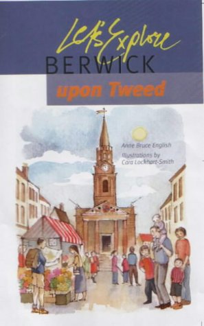 Stock image for Let's Explore Berwick-upon-Tweed for sale by Book Deals