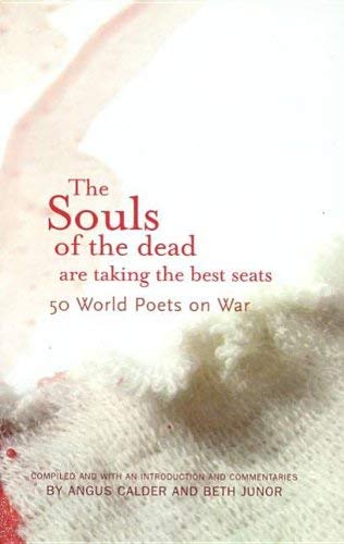 Stock image for The Souls of the Dead Are Taking the Best Seats for sale by Blackwell's