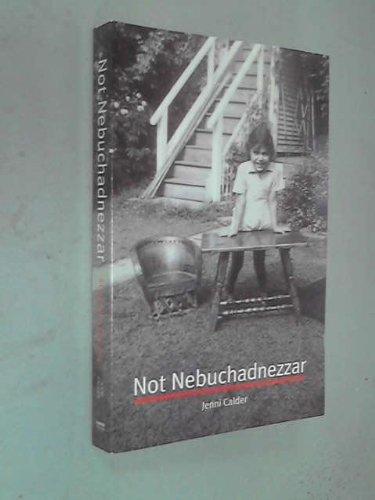 Beispielbild fr Not Nebuchadnezzar zum Verkauf von WorldofBooks