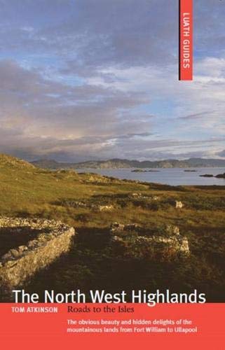 Beispielbild fr The North West Highlands: Roads to the Isles (Luath Guides) zum Verkauf von WorldofBooks