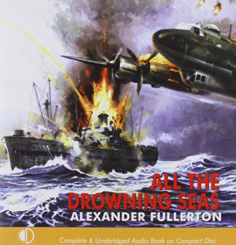 All the Drowning Seas (9781842831090) by Fullerton, Alexander