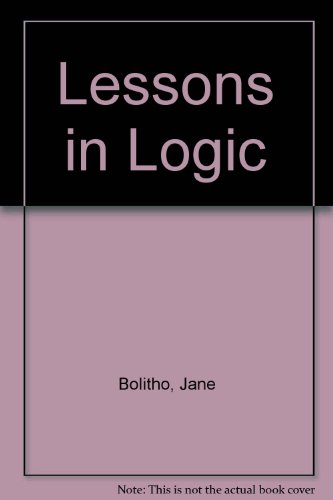 Lessons in Logic (9781842833421) by Bolitho, Janie; Kay, Christopher