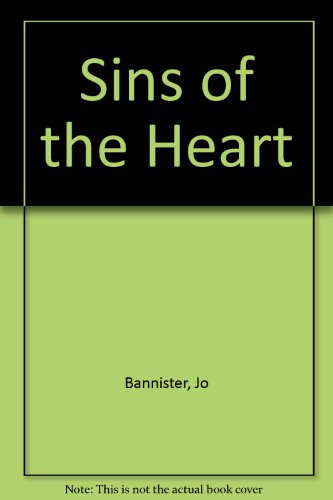 Sins of the Heart (9781842834664) by Bannister, Jo