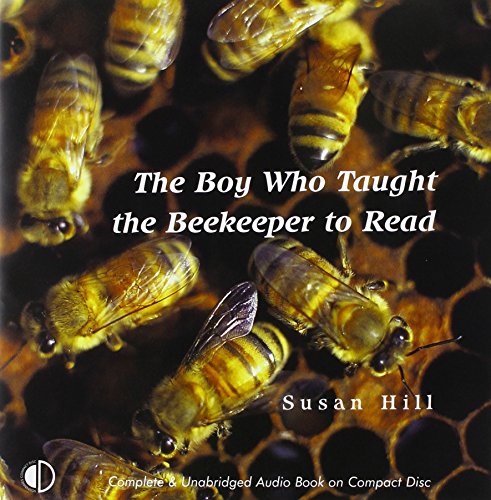 The Boy Who Taught The Beekeeper To Read (9781842839683) by Hill, Susan