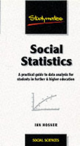 Beispielbild fr Social Statistics: Data Analysis in Social Science Explained zum Verkauf von WorldofBooks