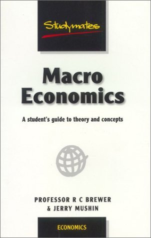 Beispielbild fr Macroeconomics: A Student's Guide to Theory and Concepts (Economics S.) zum Verkauf von WorldofBooks