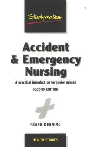 Beispielbild fr Accident & Emergency Nursing: How to Succeed and Enjoy Your Work zum Verkauf von WorldofBooks