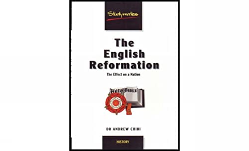 Stock image for The English Reformation : The Effect on a Nation for sale by Better World Books