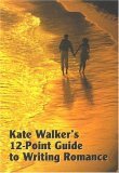 Beispielbild fr Kate Walker's 12-Point Guide to Writing Romance (Studymates) zum Verkauf von WorldofBooks