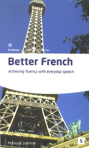 Stock image for Better French: Achieving Fluency With Everyday Speech (Studymates Series) (French and English Edition) for sale by MusicMagpie