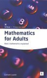 Stock image for Mathematics for Adults: Basic Mathematics Explained (In-Focus - a Studymates Series) for sale by WorldofBooks