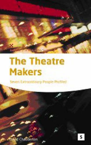 Stock image for The Theatre Makers: How Seven great artists shaped the modern theatre (Studymates in Focus S.) for sale by WorldofBooks