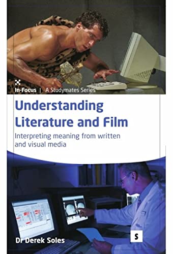 Stock image for Understanding Literature and Film: Interpreting Meaning from Written and Visual Media (Studymates in Focus) (Studymates in Focus S.) for sale by Anybook.com