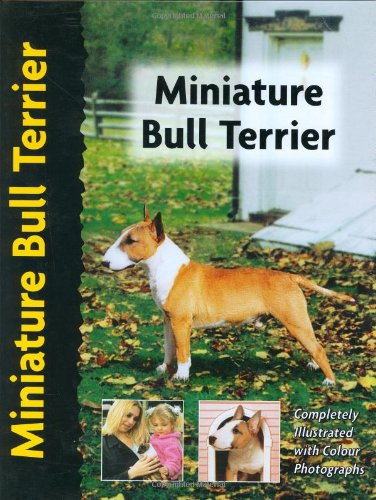 Stock image for Miniature Bull Terrier for sale by WorldofBooks