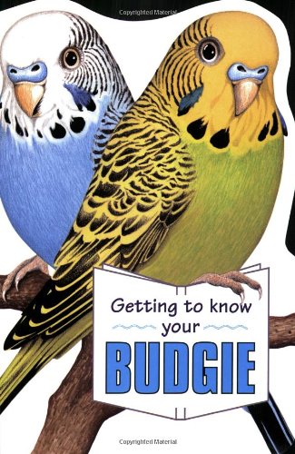 Stock image for Getting to Know Your Budgie for sale by WorldofBooks