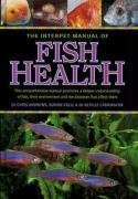 The Interpet Manual of Fish Health (9781842860670) by Chris Andrews; Neville Carrington