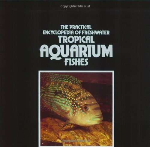 Stock image for The Encyclopedia of Tropical Aquarium Fishes for sale by AwesomeBooks