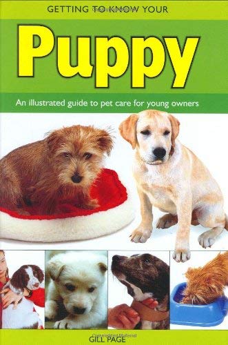 Beispielbild fr Getting to Know Your Puppy zum Verkauf von WorldofBooks