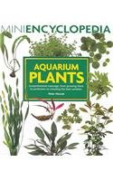 Stock image for Mini Encyclopedia of Aquarium Plants for sale by WorldofBooks