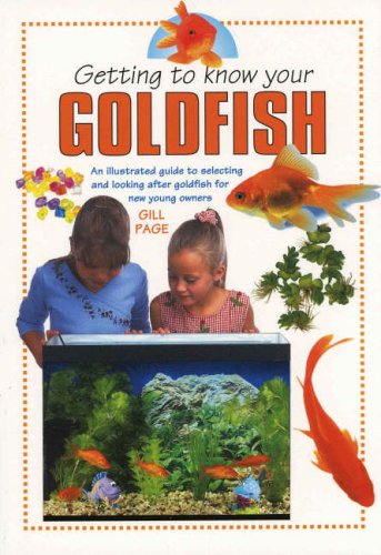 Stock image for Getting To Know Your Goldfish (Getting to Know) for sale by Books Unplugged