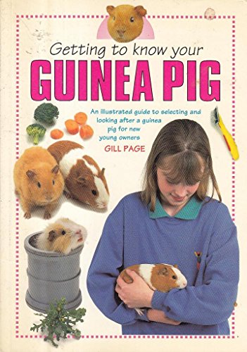 Imagen de archivo de Getting to Know Your Guinea Pig*** O/p a la venta por WorldofBooks