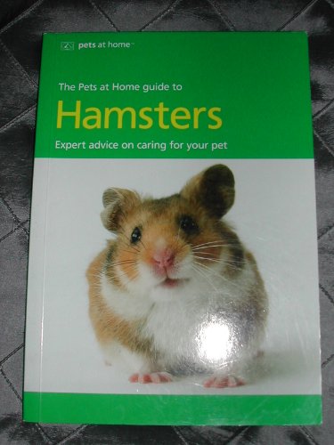Stock image for The Pets at Home Guide to Hamsters for sale by Wormhill Books