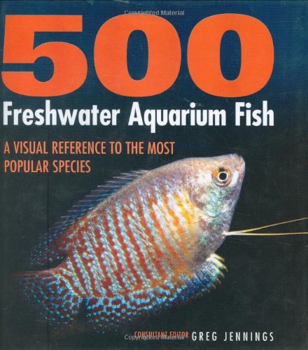 Beispielbild fr 500 Freshwater Aquarium Fish zum Verkauf von GF Books, Inc.