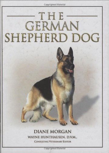 The German Shepherd Terra Nova - Diane Morgan & Wayne Hunthausen DVM