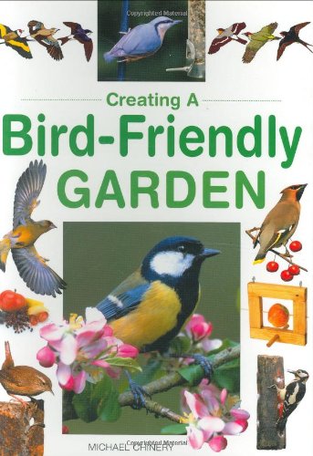 Imagen de archivo de Creating a Bird-Friendly Garden a la venta por Reuseabook