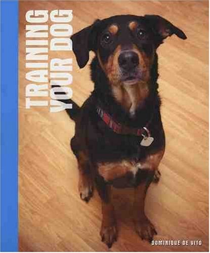 Imagen de archivo de Training Your Dog (Animal Planet® Pet Care Library) a la venta por Hawking Books
