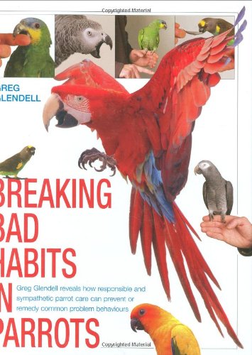 Beispielbild fr Breaking Bad Habits in Parrots zum Verkauf von WorldofBooks