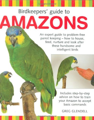 Beispielbild fr Birdkeeper's Guide to Amazons zum Verkauf von AwesomeBooks