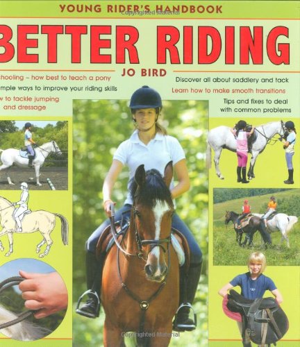 Stock image for Better Riding: Young Rider's Handbook (Young Riders Handbook) for sale by WorldofBooks