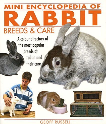 Stock image for Mini Encyclopedia of Rabbit Breeds and Care for sale by WorldofBooks