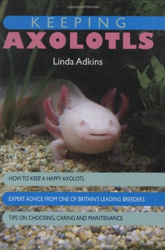 9781842862155: Keeping Axolotls