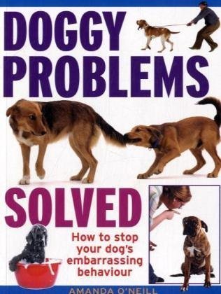 Beispielbild fr Doggy Problems Solved - problem dog behaviour solved by positive reinforcement zum Verkauf von Reuseabook