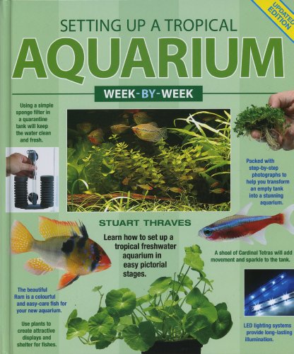 Beispielbild fr Setting UP a Tropical Aquarium Week-By-Week zum Verkauf von WorldofBooks