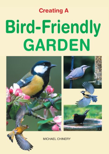 Imagen de archivo de Creating a Bird-Friendly Garden [Hardcover] Michael Chinery; Philip de Ste. Croix; John Daniels; Niel Sutherland and Martin Reed a la venta por Re-Read Ltd