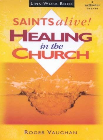 Stock image for Link Workbook (Saints Alive: Healing in the Church) for sale by WorldofBooks