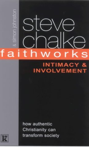 Imagen de archivo de Faithworks: Intimacy and Involvement a la venta por AwesomeBooks