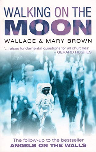 Walking on the Moon (9781842911815) by Wallace Brown